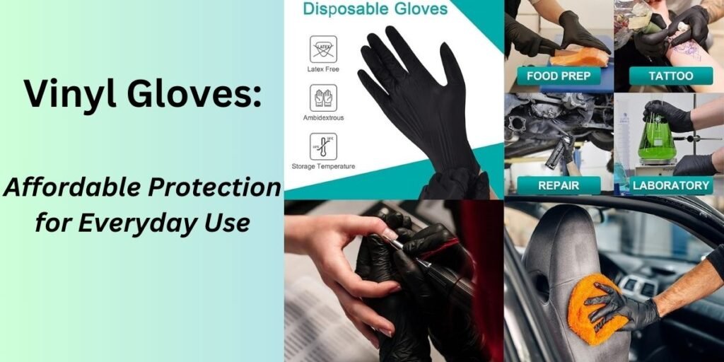 VINYL GLOVES USES